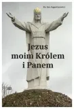 augustynowicz-jezus-moim-krolem-i-panem