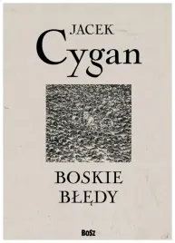 boskie-bledy-jacek-cygan
