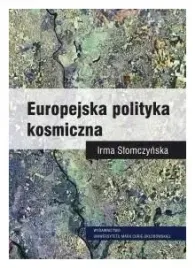 irma-slomczynska-europejska-polityka-kosmiczna