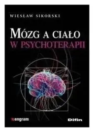 sikorski-mozg-a-cialo-w-psychoterapii