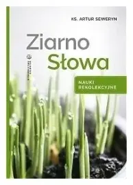 ziarno-slowa-nauki-rekolekcyjne