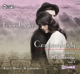 czas-zamkniety-saga-rodziny-hallmanow-t1-audiobook