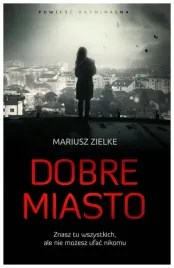 dobre-miasto-mariusz-zielke