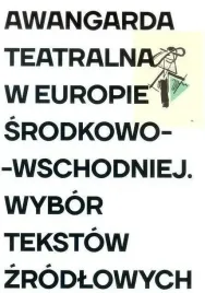 awangarda-teatralna-w-europie-srodkowo-wschodniej