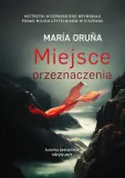 miejsce-przeznaczenia-maria-oruna-autor-maria-oruna