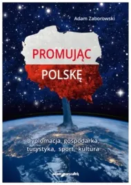 promujac-polske-dyplomacja-gospodarka-turystyka