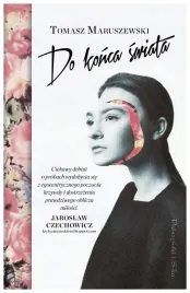 do-konca-swiata-tomasz-maruszewski