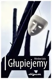 wieslaw-luka-glupiejemy-luka