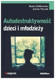 autodestruktywnosc-dzieci-i-mlodziezy-ziolkowska