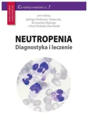 neutropenia-diagnostyka-i-leczenie-co-nalezy