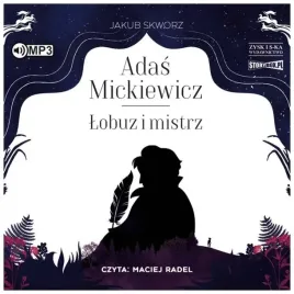 adas-mickiewicz-lobuz-i-mistrz-j-skworz-audiobook