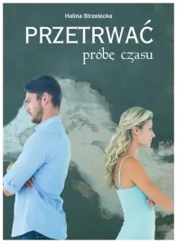 przetrwac-probe-czasu-halina-strzelecka