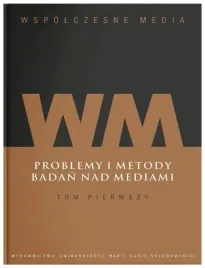 wspolczesne-media-tom-1-problemy-i-metody-badan