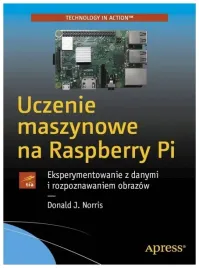 uczenie-maszynowe-na-raspberry-pi-donald-j-norris