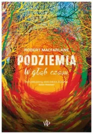 podziemia-w-glab-czasu-robert-macfarlane