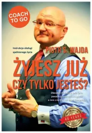 zyjesz-juz-czy-tylko-jestes-piotr-s-wajda