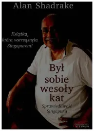 byl-sobie-wesoly-kat-sprawiedliwosc-singapuru