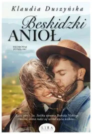 beskidzki-aniol-wedrowki-po-milosc-tom-1