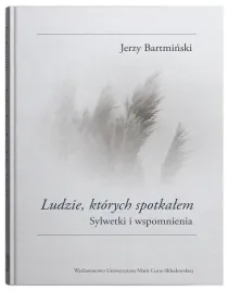 ludzie-ktorych-spotkalem-sylwetki-i-wspomnienia