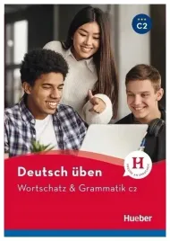 deutsch-uben-wortschatz-and-grammatik-c2-neu