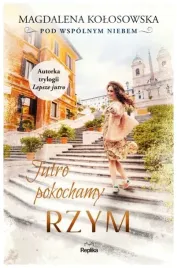 jutro-pokochamy-rzym-pod-wspolnym-niebem-tom-3