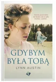 gdybym-byla-toba-lynn-austin