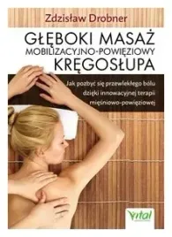 gleboki-masaz-mobilizacyjno-powieziowy-kregoslupa