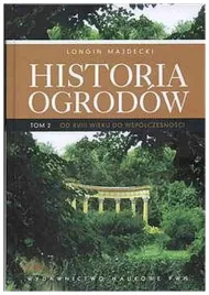 historia-ogrodow-tom-2-longin-majdecki