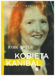 kobieta-kanibal-ryan-green