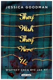 they-wish-they-were-us-jessica-goodman