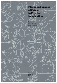 places-and-spaces-of-crime-in-popular-imagination