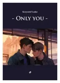 only-you-krzysztof-lasko