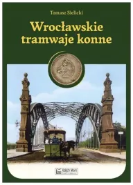 wroclawskie-tramwaje-konne-tomasz-sielicki