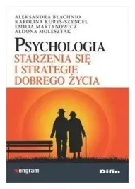 psychologia-starzenia-sie-i-strat-dobrego-zycia