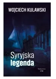 syryjska-legenda-wojciech-kulawski