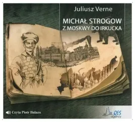 michal-strogow-z-moskwy-do-irkucka-audiobook