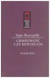 stefan-buszczynski-cierpliwosc-czy-rewolucja-