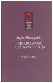 stefan-buszczynski-cierpliwosc-czy-rewolucja-