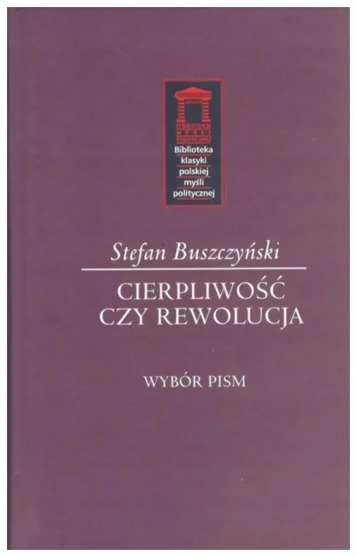 stefan-buszczynski-cierpliwosc-czy-rewolucja-