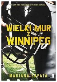 wielki-mur-z-winnipeg-i-ja-mariana-zapata