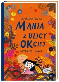 mania-z-ulicy-okciej-upieksza-swiat-a-tyszka