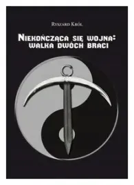 niekonczaca-sie-wojna-walka-dwoch-braci-ryszard