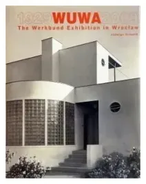 wuwa-1929-2009-the-werkbund-exhibition-in-wroclaw