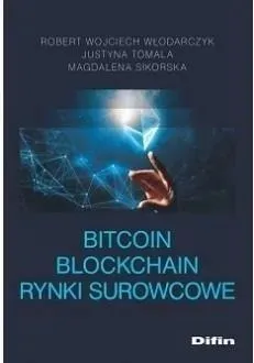 bitcoin-blockchain-rynki-surowcowe-wlodarczyk-stan-nowy