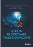 bitcoin-blockchain-rynki-surowcowe-wlodarczyk-stan-nowy