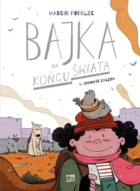 opowiesc-golebia-bajka-na-koncu-swiata-tom-4