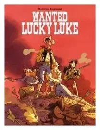 wanted-lucky-luke-matthieu-bonhomme