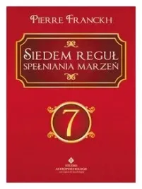 siedem-regul-spelniania-marzen-pierre-franckh