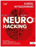 neurohacking-karol-wyszomirski