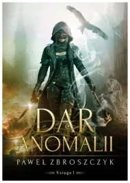 dar-anomalii-tom-1-pawel-zbroszczyk